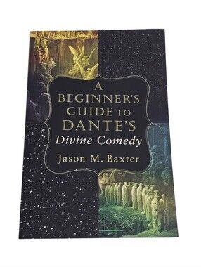 Dante's Divine Comedy Beginner's Guide Jason Baxter Paperback Book Study Primer